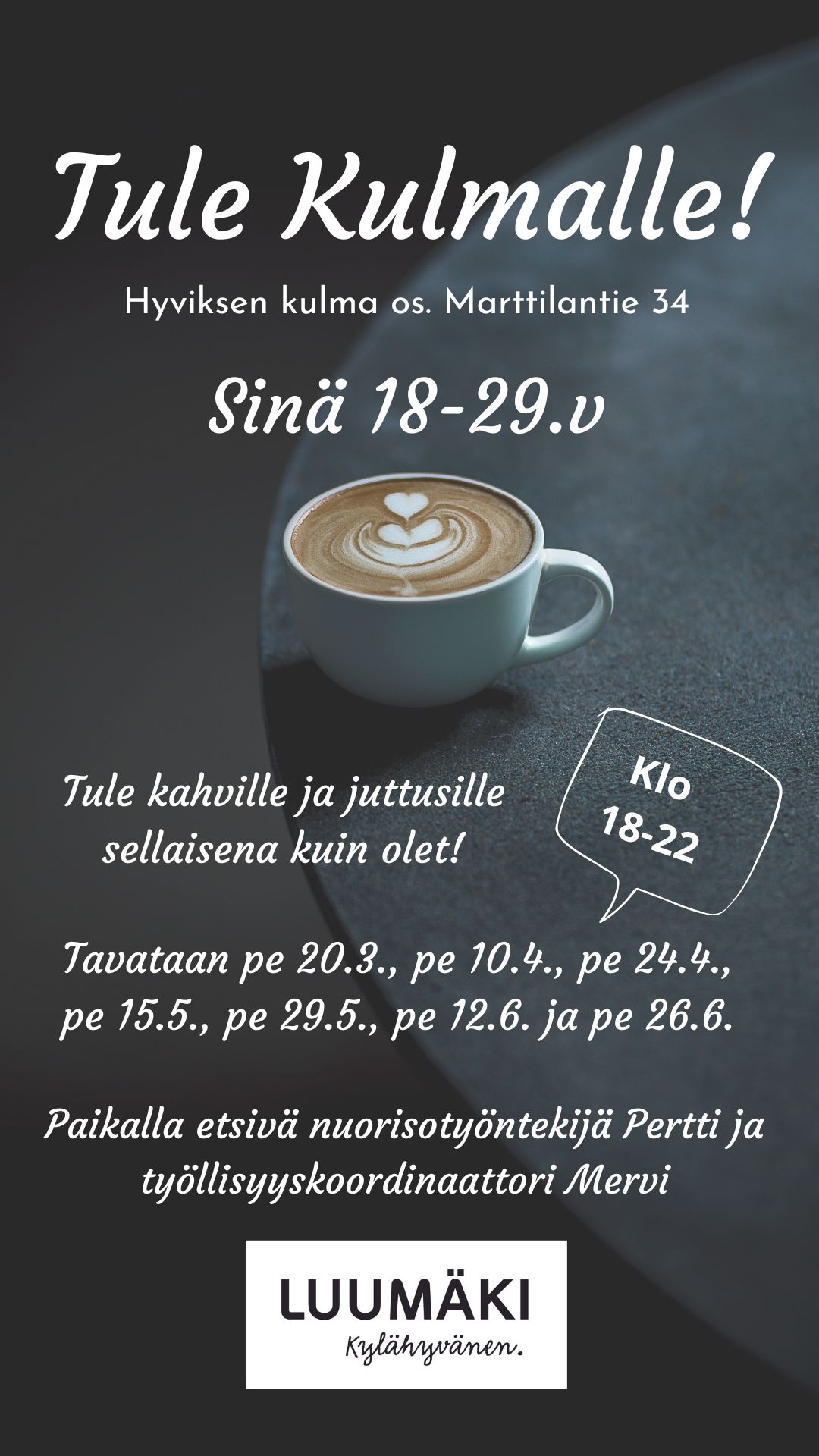 Mainos nuorten aikuisten kohtaamispaikasta Kulmasta