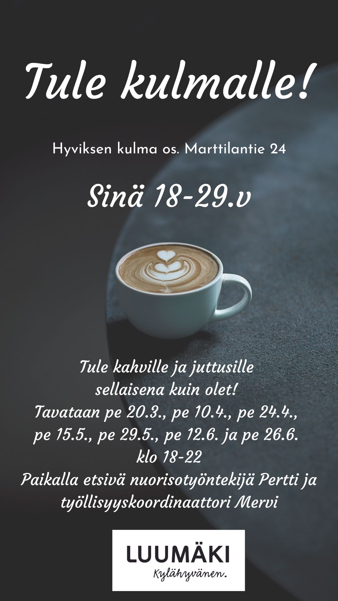 Tule Kulmille, kutsu 18-29.v nuorille aikuisille